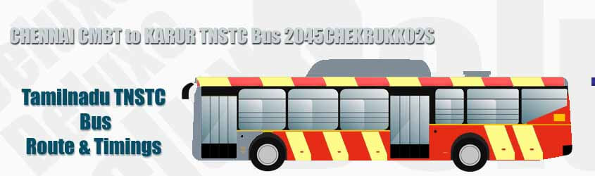 CHENNAI CMBT to KARUR TNSTC Bus 2045CHEKRUKK02S