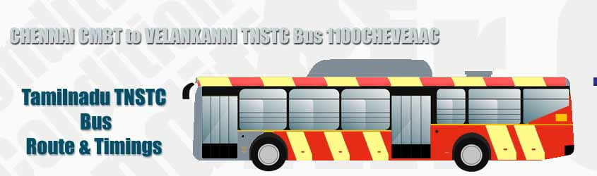 CHENNAI CMBT to VELANKANNI TNSTC Bus 1100CHEVEAAC