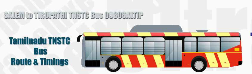 SALEM to TIRUPATHI TNSTC Bus 0930SALTIP